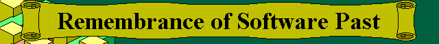 Remebrance of Software Past